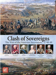 Clash of Sovereigns: The War of the Austrian Succession, 1740-48