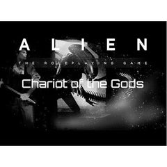Alien RPG : Chariot of The Gods
