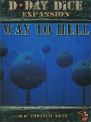 D-Day Dice 2nd edition : Way to Hell Expansion