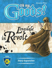 Longsdale in Revolt: Oh My Goods! Expansion
