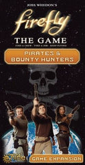 Firefly: The Game - Pirates & Bounty Hunters