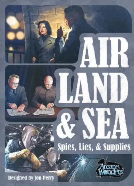 Air, Land, & Sea: Spies, Lies, & Supplies