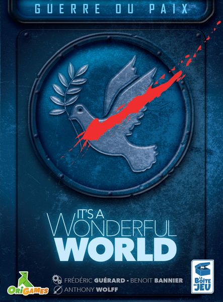 It's a Wonderful World: War Or Peace